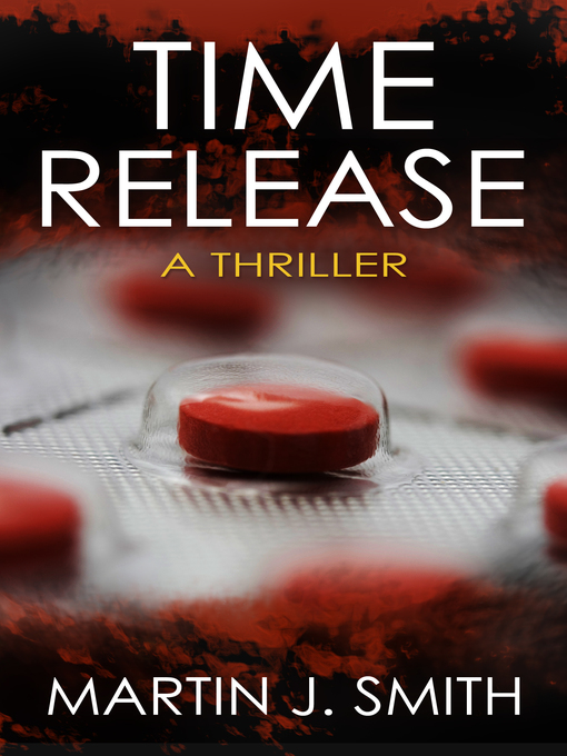 Title details for Time Release by Martin J. Smith - Available